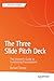 The Three Slide Pitch Deck by Richard Tierney