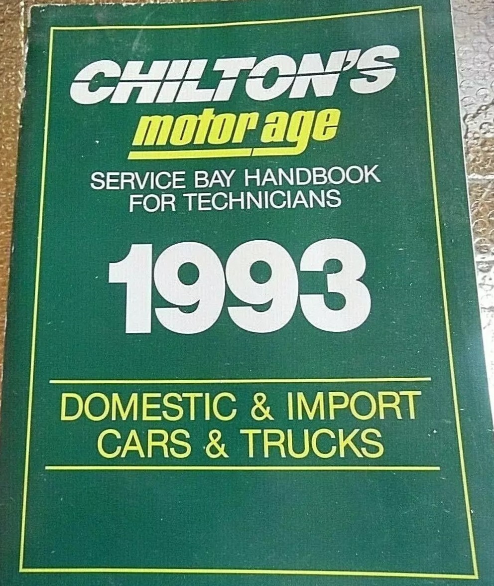 Chilton's Motor Age Service Bay Handbook for Technicians 1993