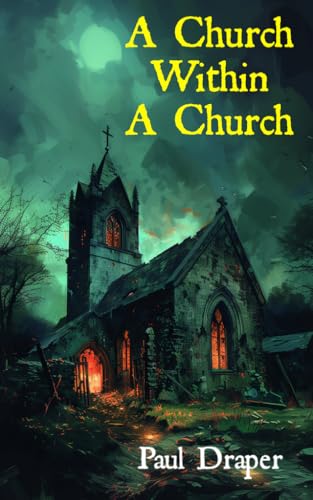 A Church Within A Church: A Cthulhu Mythos Story (Kindle Edition)