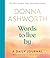 Words to Live By by Donna Ashworth