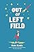 Out of Left Field (The Gordon Family Saga #3)