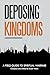 Deposing Kingdoms by Bryan Webb