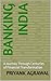 Banking India: A Journey Th...