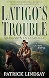 Latigo's Trouble:...
