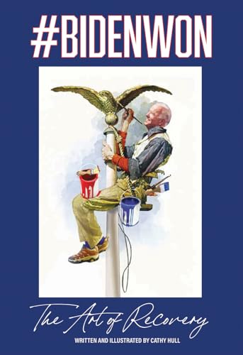 #BIDENWON: The Art of Recovery (Hardcover)