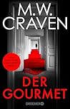 Der Gourmet by M.W. Craven