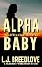 Alpha Baby (Wolf Harbor Boo...