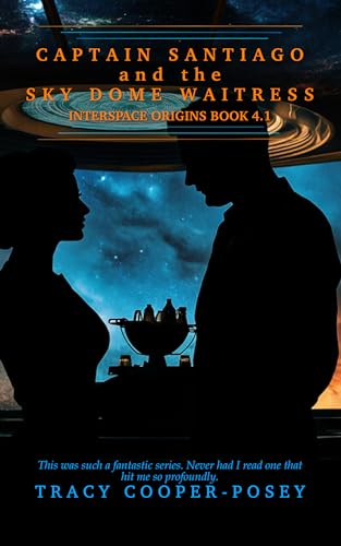 Captain Santiago and the Sky Dome Waitress (Interspace Origins)