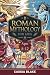 Roman Mythology for kids: A...