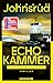 Echokammer (Ein Fall für Benjamin & Tong #1)