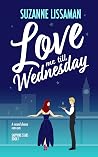 Love Me Till Wedn...
