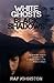 White Ghosts Black Shaddows by Ray Johnston