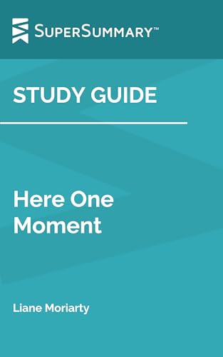 Study Guide: Here One Moment by Liane Moriarty (SuperSummary)