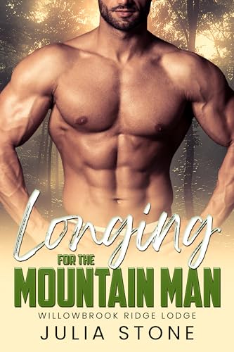 Longing for the Mountain Man (Willowbrook Ridge Lodge, #4)