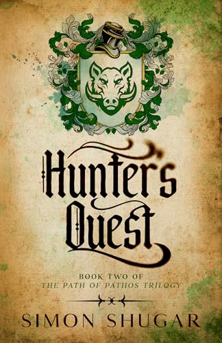Hunter's Quest (The Path Of Pathos Book 2)