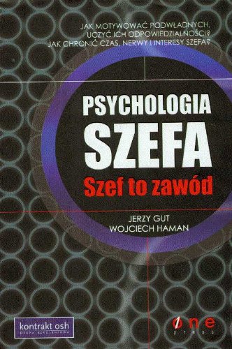 Psychologia szefa. Szef to zawód. (Hardcover)