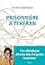 Prisonnière à Téhéran (French Edition)