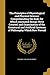 The Principles of Physiological and Physical Science; Comprehending the Ends for Which Animated Beings Were Created; and Examination of the Unnatural ... Systems of Philosophy Which Now Prevail