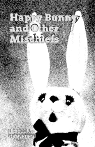 Happy Bunny and Other Mischiefs (Kindle Edition)