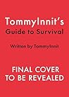 TommyInnit's Guide to Survival