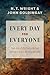 Every Day for Everyone: 365 Devotions from Genesis to Revelation