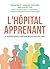 L'hôpital apprenant: L'amél...