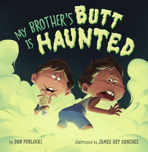 My Brother's Butt Is Haunted (Kindle Edition)
