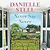 Never Say Never by Danielle Steel