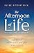 The Afternoon of Life by Elyse M. Fitzpatrick The Afternoon of Life by Elyse M. Fitzpatrick