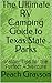 The Ultimate RV Camping Guide to Texas State Parks by Peach Grayson