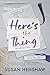 Here's the Thing (Seddledow...