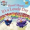 Hoot Hoot It's a Lovely Day