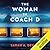 The Woman in Coach D