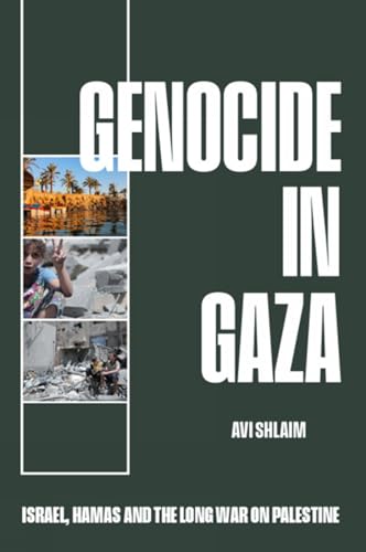 Genocide in Gaza: Israel, Hamas, and the Long War on Palestine (Hardcover)