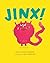 JINX!