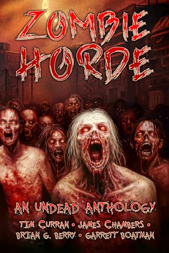 Zombie Horde: An Undead Anthology (Kindle Edition)