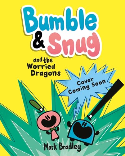 Bumble and Snug and the Worried Dragons: Book 5 (Kindle Edition)