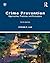 Crime Prevention: Approaches, Practices, and Evaluations