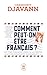 Comment peut-on être français ? by Chahdortt Djavann