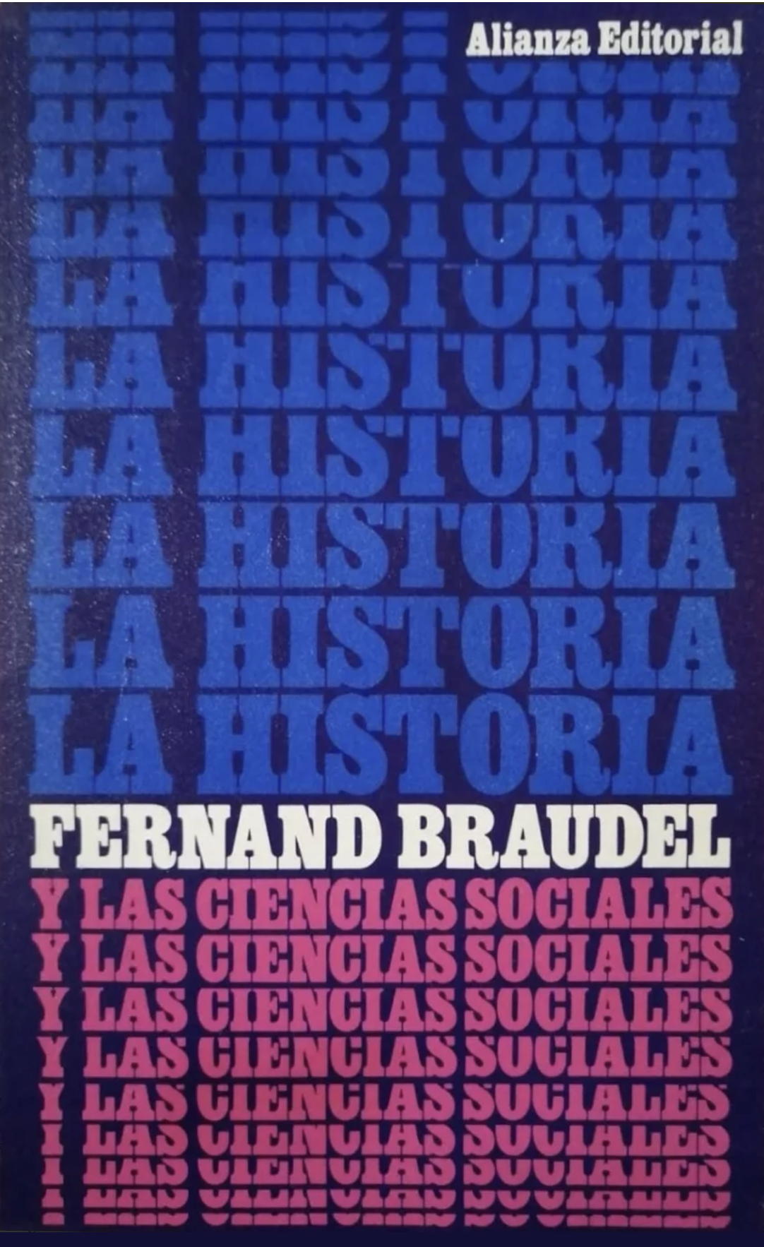 La Historia y las Ciencias Sociales (Paperback)