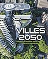 Villes 2050: 10 a...