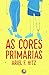 As cores primárias by Ariel F. Hitz