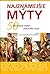 Najznámejšie myty, 50 klasických mýtov antického sveta
