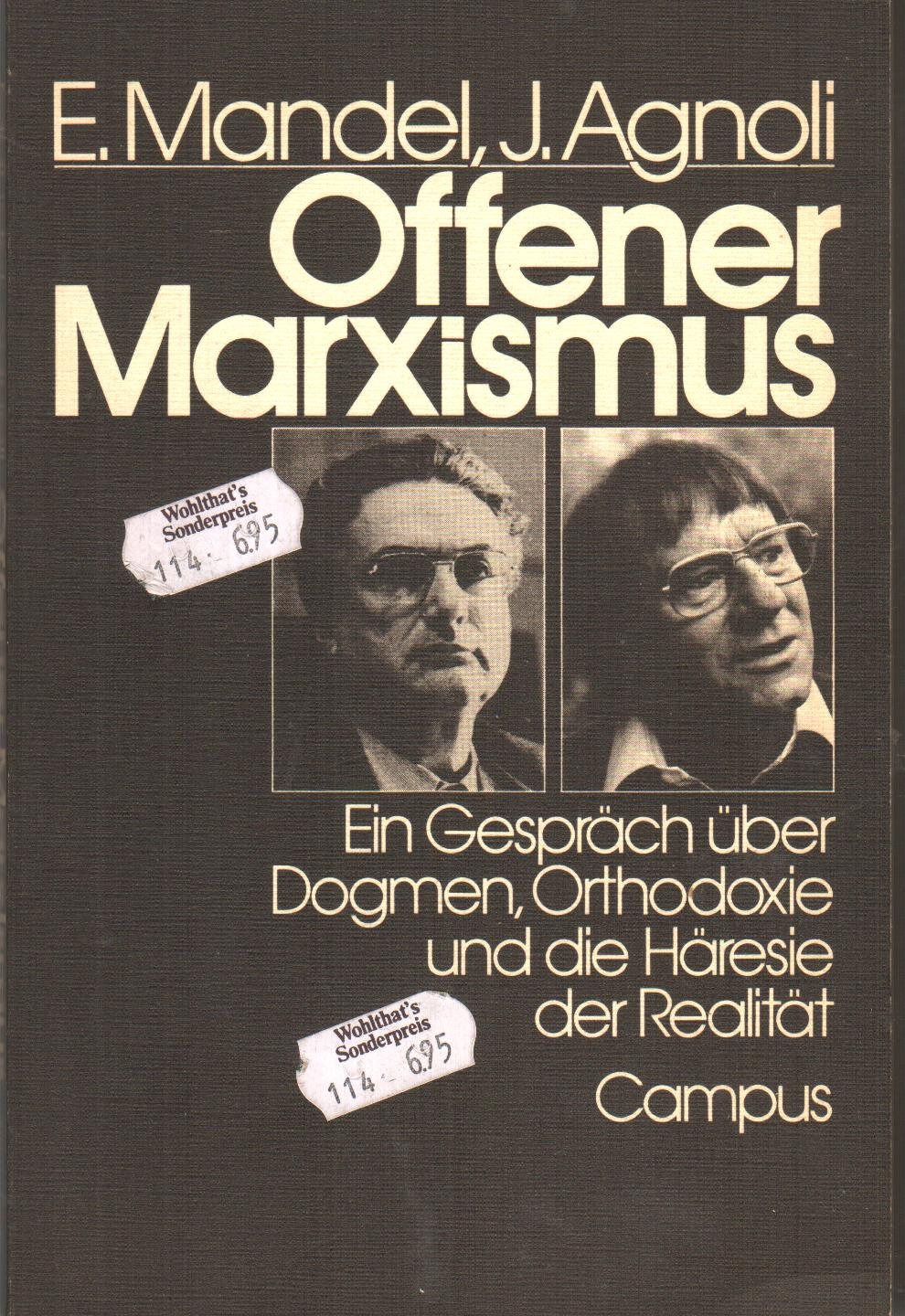 Offener Marxismus: Ein Gespräch über Dogmen, Orthodoxie und die Häresie der Realität