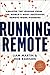 Running Remote: Master the ...