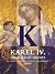 Karel IV. císař z boží milosti: kultura a umění za vlády Lucemburků 1310-1437