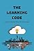 The Learning Code: How to M...