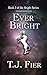 Ever Bright (The Bright Series Book 2)