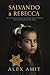 Salvando a Rebecca: Una nov...