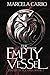 The Empty Vessel: A Dark Ep...